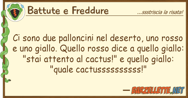 Battute e Freddure sono due palloncini deserto,