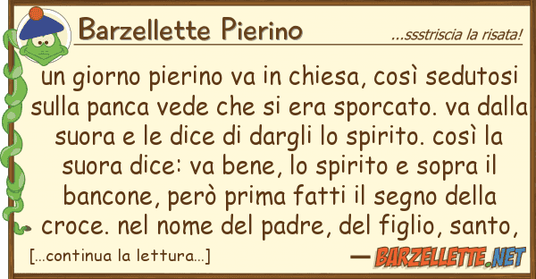 Barzellette Pierino giorno pierino va chiesa, così