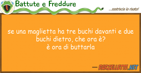 Battute e Freddure maglietta ha tre buchi davanti