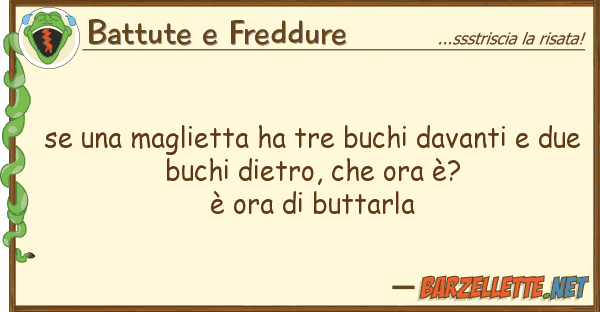 Battute e Freddure maglietta ha tre buchi davanti