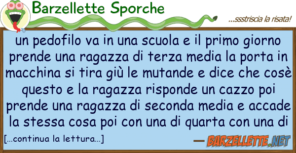 Barzellette Sporche pedofilo va scuola primo