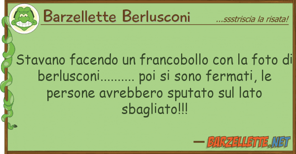 Barzellette Berlusconi stavano facendo francobollo fo