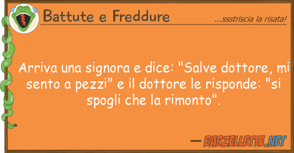 Battute e Freddure arriva signora dice: "salve dottor