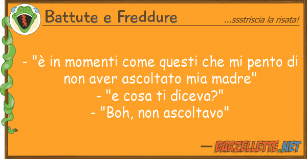 Battute e Freddure - "è momenti pent