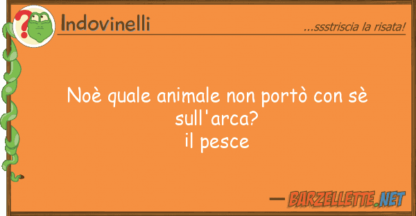 Indovinelli noè animale portò sè
