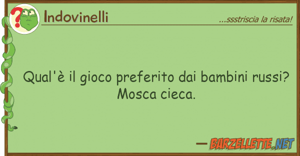Indovinelli qual'è gioco preferito bambini r
