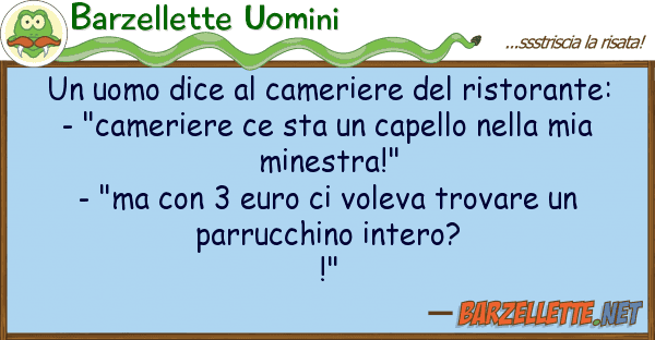 Barzellette Uomini uomo dice cameriere ristorante