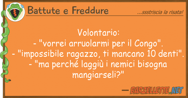 Battute e Freddure volontario: - "vorrei arruolarmi