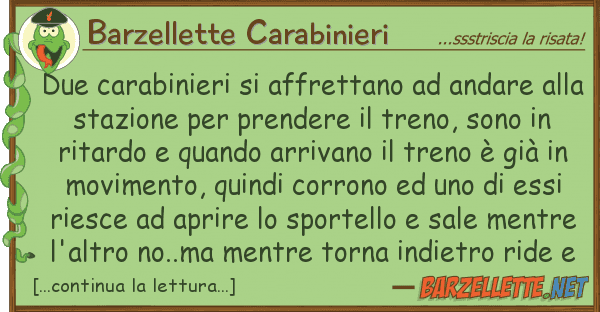 Barzellette Carabinieri due carabinieri affrettano andare