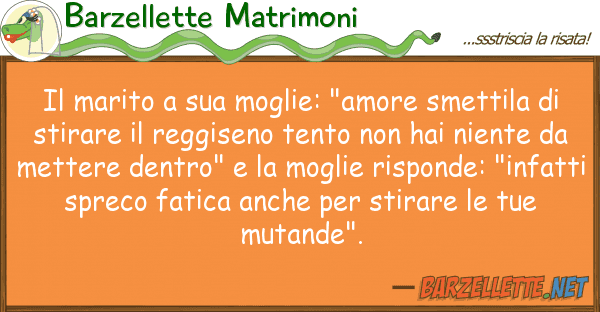Barzellette Matrimoni marito moglie: "amore smettila
