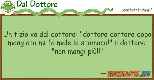 Dal Dottore tizio va dottore: "dottore dottor