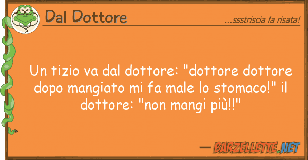 Dal Dottore tizio va dottore: "dottore dottor
