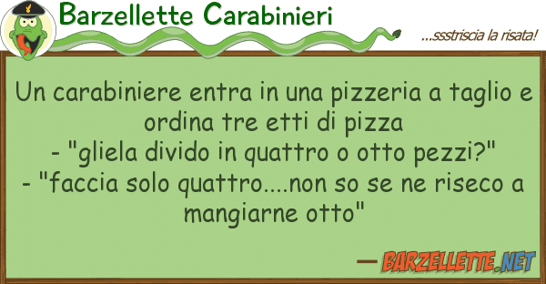 Barzellette Carabinieri carabiniere entra pizzeria t