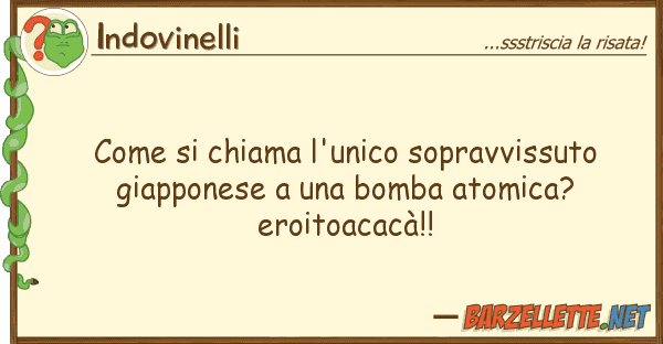 Indovinelli chiama l'unico sopravvissuto gia