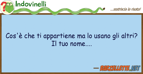 Indovinelli cos'è appartiene usano