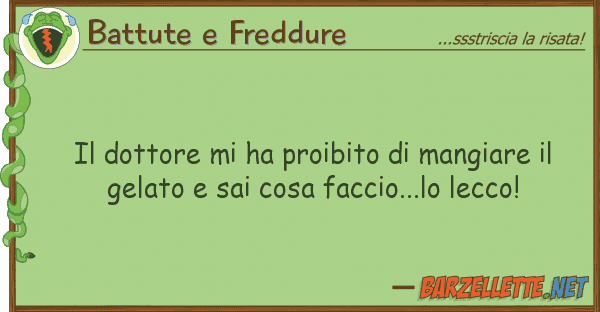 Battute e Freddure dottore ha proibito mangiare