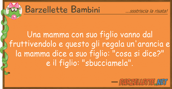Barzellette Bambini mamma figlio vanno frutt