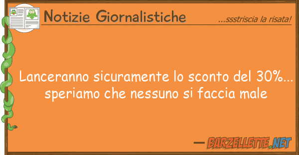 Notizie Giornalistiche lanceranno sicuramente sconto 30%