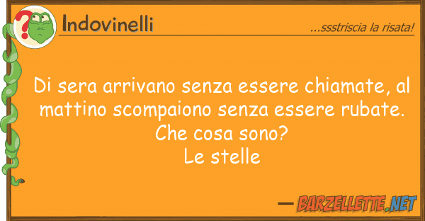 Indovinelli sera arrivano senza essere chiamate,