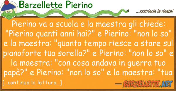 Barzellette Pierino pierino va scuola maestra