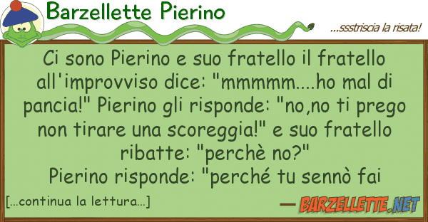 Barzellette Pierino sono pierino fratello fratel