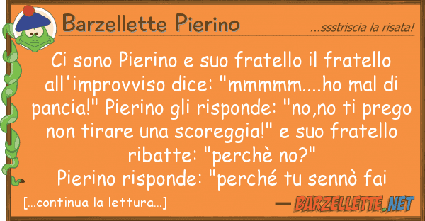 Barzellette Pierino sono pierino fratello fratel