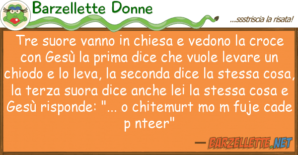 Barzellette Donne tre suore vanno chiesa vedono cr