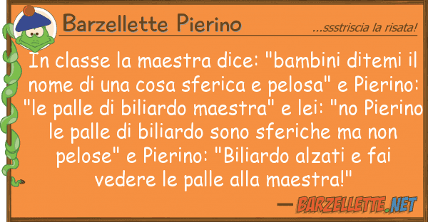 Barzellette Pierino classe maestra dice: "bambini dite