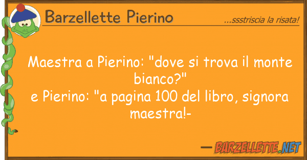 Barzellette Pierino maestra pierino: "dove trova mon