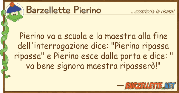 Barzellette Pierino pierino va scuola maestra fi