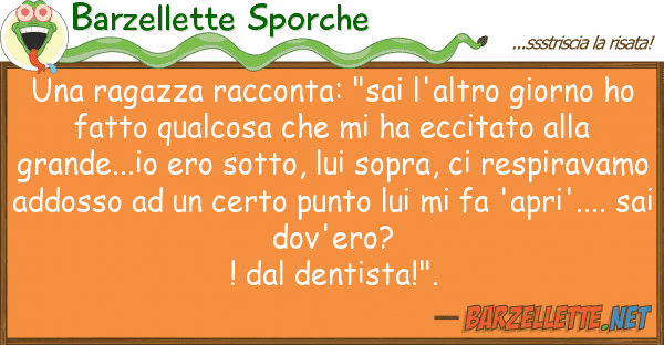 Barzellette Sporche ragazza racconta: "sai l'altro giorn