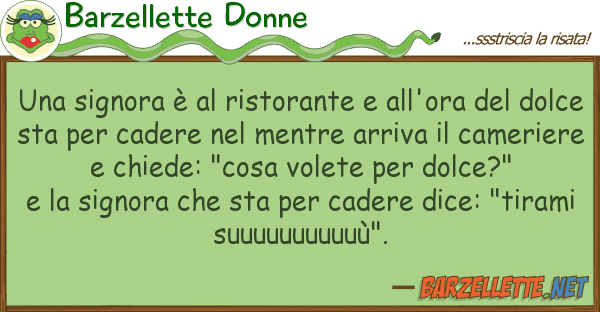 Barzellette Donne signora è ristorante all'ora d