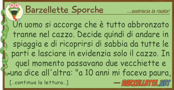 Barzellette Sporche uomo accorge è abbronza