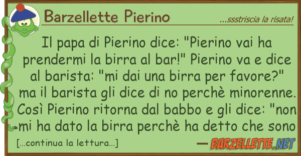 Barzellette Pierino papa pierino dice: "pierino vai ha