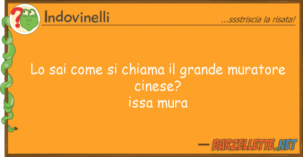 Indovinelli sai chiama grande muratore