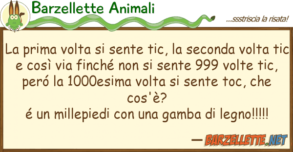 Barzellette Animali prima volta sente tic, seconda