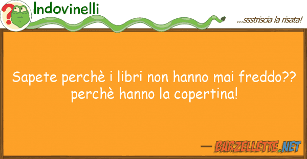 Indovinelli sapete perchè libri hanno mai fre