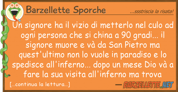 Barzellette Sporche signore ha vizio metterlo