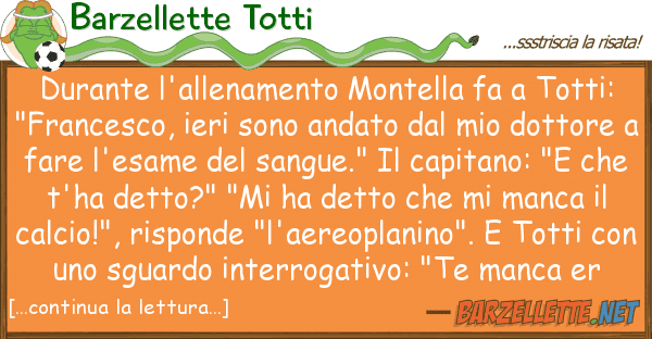 Barzellette Totti durante l'allenamento montella fa tott