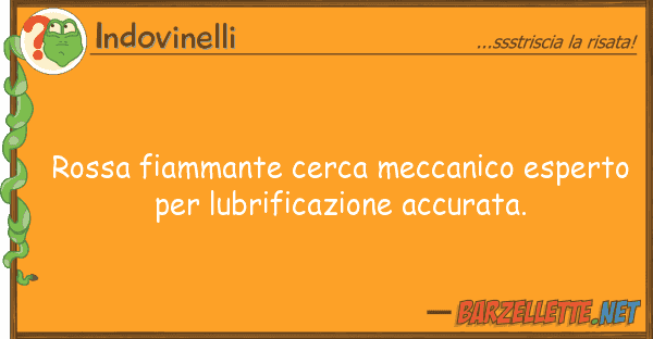 Indovinelli rossa fiammante cerca meccanico esperto