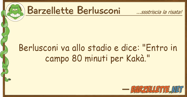 Barzellette Berlusconi berlusconi va stadio dice: "entro