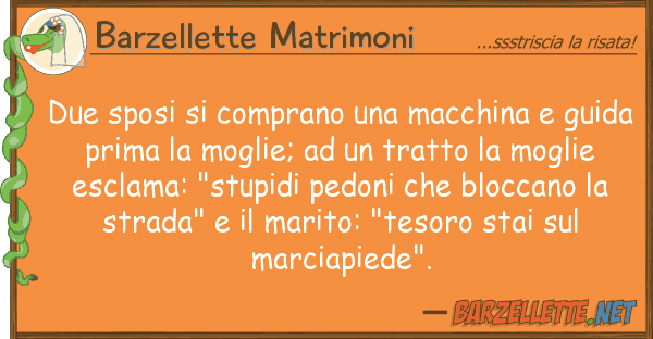 Barzellette Matrimoni due sposi comprano macchina gui