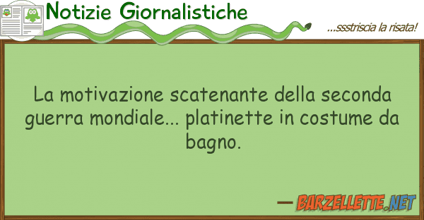 Notizie Giornalistiche motivazione scatenante seconda