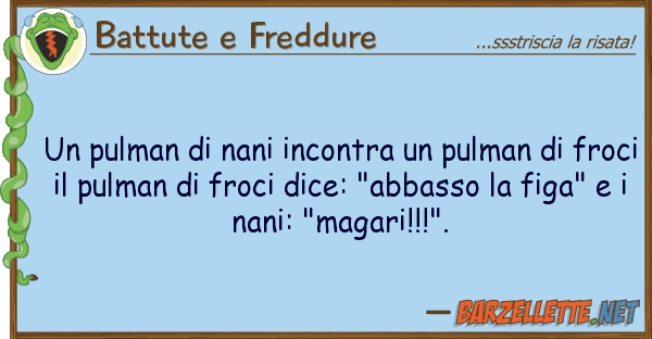 Battute e Freddure pulman nani incontra pulman