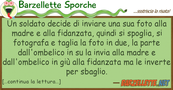 Barzellette Sporche soldato decide inviare fot