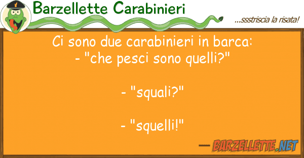 Barzellette Carabinieri sono due carabinieri barca: - "c
