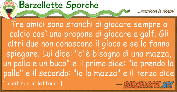 Barzellette Sporche tre amici sono stanchi giocare sempre