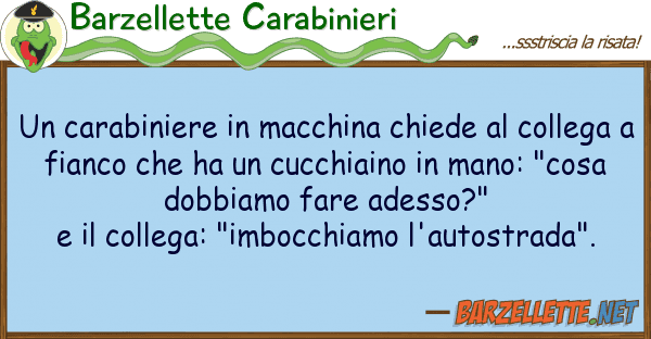 Barzellette Carabinieri carabiniere macchina chiede