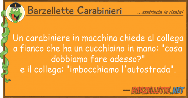 Barzellette Carabinieri carabiniere macchina chiede
