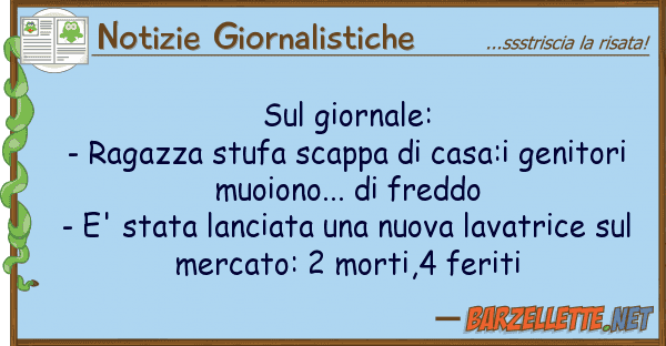 Notizie Giornalistiche giornale: - ragazza stufa scappa